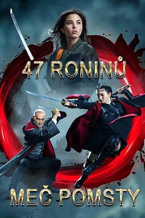 47 Roninů: Meč pomsty